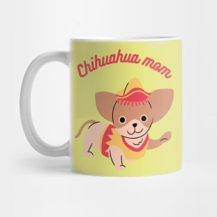 Chihuahua mom Mug